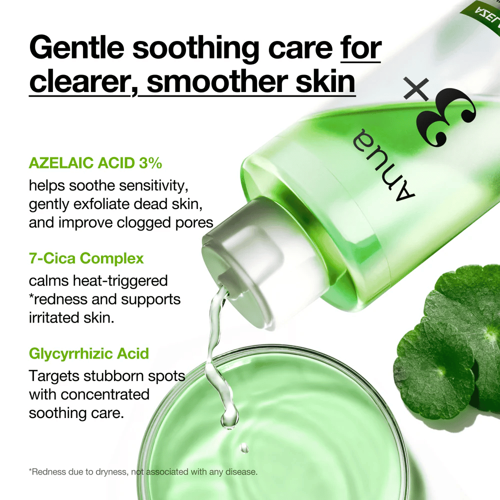 Anua Azelaic Acid 3 Cica Skin Clarifying Toner avec 3 % d’acide azélaïque, 7-Cica Complex et de l’acide glycyrrhizinique qui apaisent les peaux sensibles et réduisent les rougeurs.
